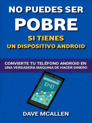 cover image of No puedes ser pobre si tienes un dispositivo Android